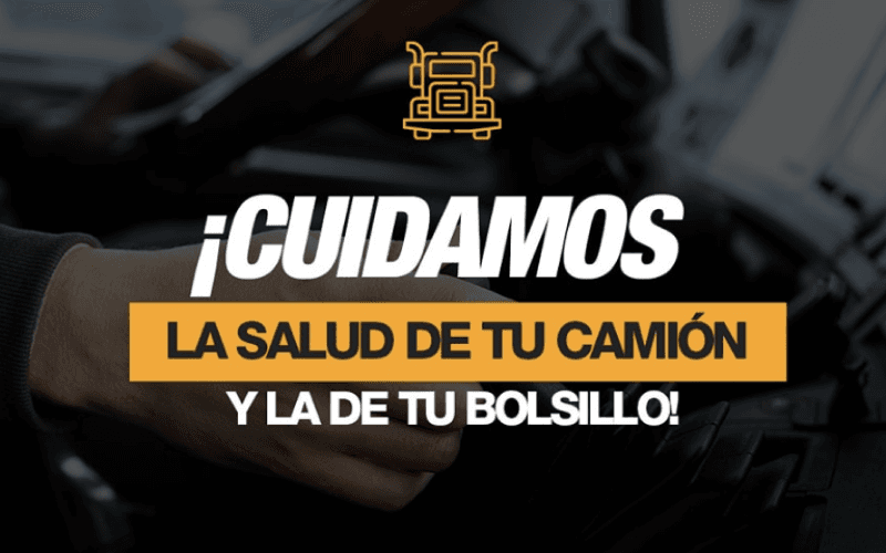Cuidamos la salud de tu camión
